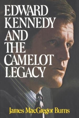 Book cover for Edward Kennedy and the Camelot Legacy