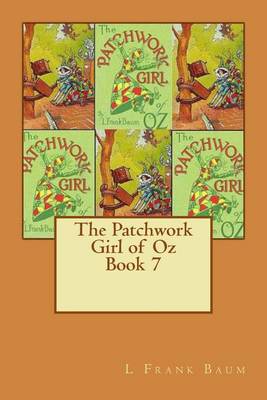 Book cover for The Patchwork Girl of Oz Book 7