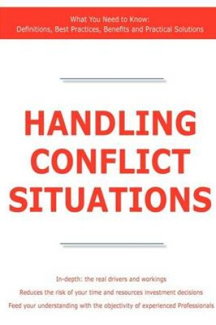 Cover of Handling Conflict Situations - What You Need to Know