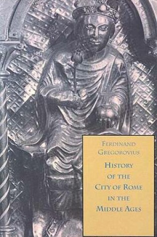 Cover of History of the City of Rome in the Middle Ages, 1200-1260, Book 9