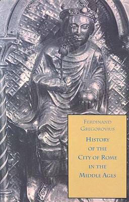 Book cover for History of the City of Rome in the Middle Ages, 1200-1260, Book 9