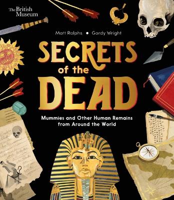 Cover of Secrets of the Dead: Mummies and Other Human Remains from Around the World