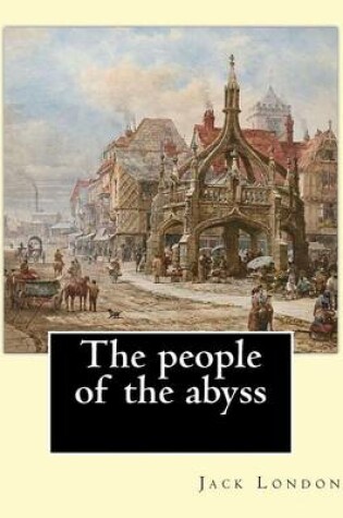 Cover of The people of the abyss. By