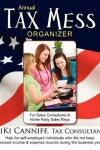 Book cover for Annual Tax Mess Organizer for Sales Consultants & Home Party Sales Reps