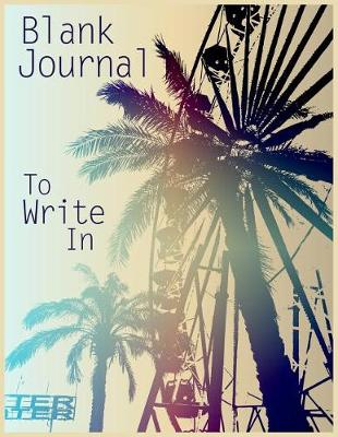 Cover of Blank Journal To Write In