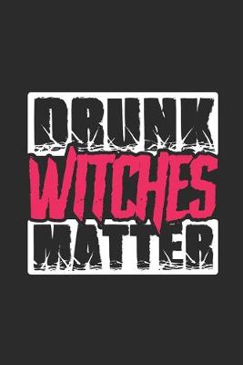 Book cover for Drunk Witches Matter