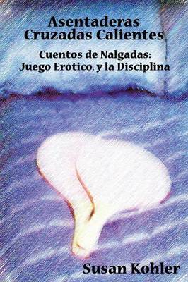 Book cover for Asentaderas Cruzados Calientes
