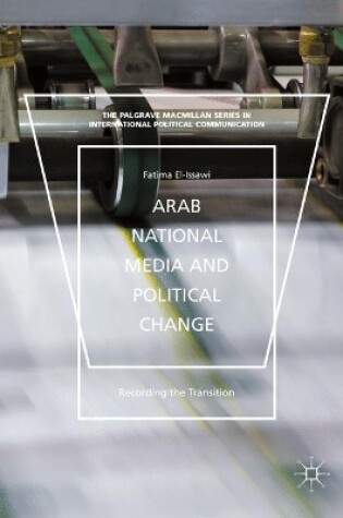 Cover of Arab National Media and Political Change