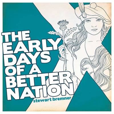 Cover of The Early Days of a Better Nation