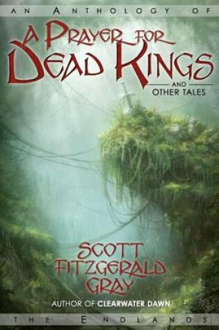 Cover of A Prayer for Dead Kings and Other Tales