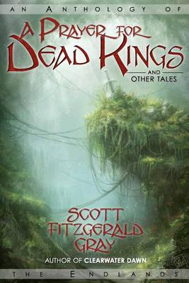 Book cover for A Prayer for Dead Kings and Other Tales