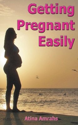 Book cover for Getting Pregnant Easily