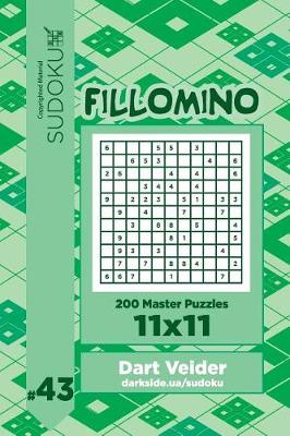 Cover of Sudoku Fillomino - 200 Master Puzzles 11x11 (Volume 43)