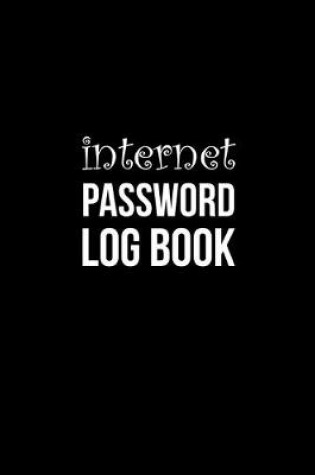 Cover of Internet Password Log book