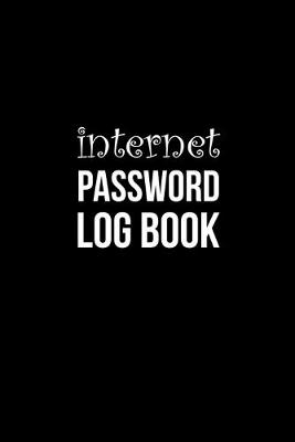 Book cover for Internet Password Log book