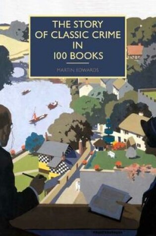 Cover of The Story of Classic Crime in 100 Books