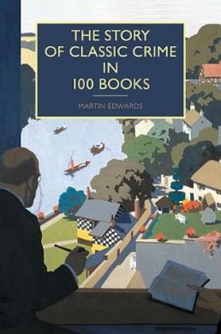 Cover of The Story of Classic Crime in 100 Books