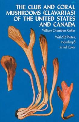 Book cover for The Club and Coral Mushrooms (Clavarias) of the United States and Canada