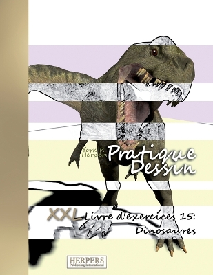 Cover of Pratique Dessin - XXL Livre d'exercices 15