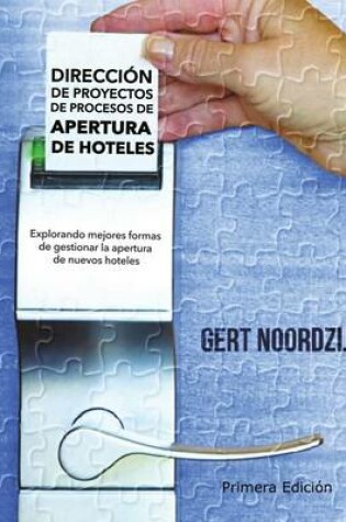 Cover of Direccion de Proyectos de Procesos de Apertura de Hoteles