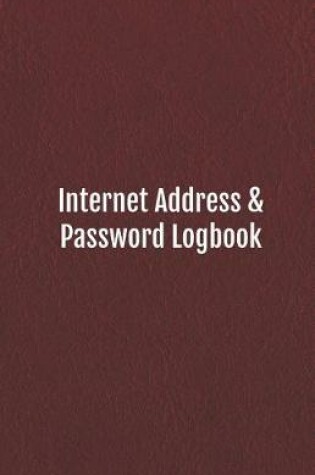 Cover of Internet Address & Password Logbook