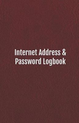 Cover of Internet Address & Password Logbook