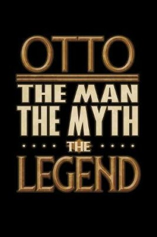 Cover of Otto The Man The Myth The Legend