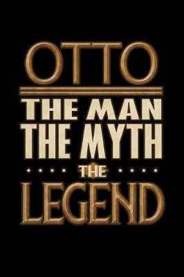 Book cover for Otto The Man The Myth The Legend