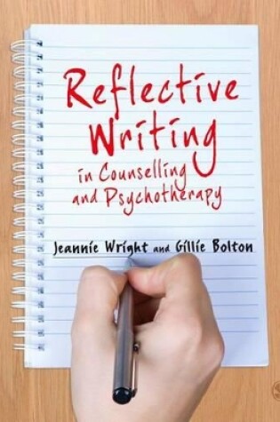 Cover of Reflective Writing in Counselling and Psychotherapy