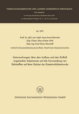 Book cover for Untersuchungen UEber Den Aufbau Und Den Einfluss Organischer Substanzen Auf Die Verwendung Von Rohstoffen Auf Dem Gebiet Der Gesteinshuttenkunde