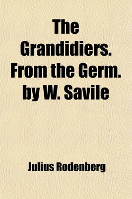 Book cover for The Grandidiers. from the Germ. by W. Savile