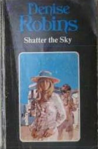 Cover of Shatter the Sky