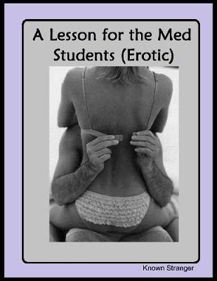 Book cover for A Lesson for the Med Students (Erotic)
