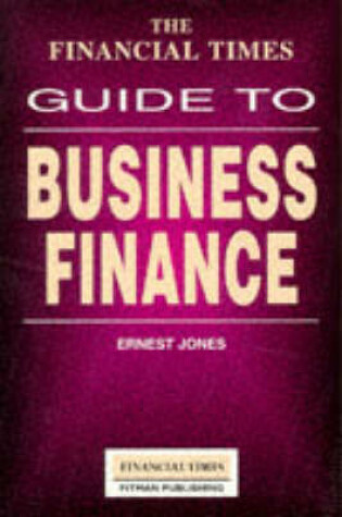 Cover of Financial Times Guide To Business Finance