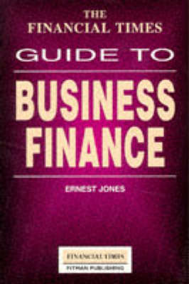 Book cover for Financial Times Guide To Business Finance