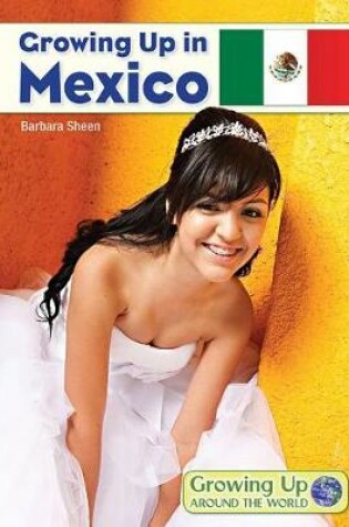 Cover of Growing Up in Mexico