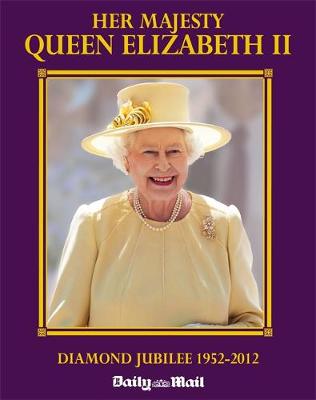 Book cover for Her Majesty Queen Elizabeth...The Diamond Jubilee