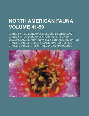 Book cover for North American Fauna Volume 41-50