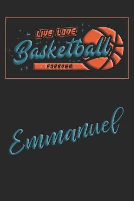 Book cover for Live Love Basketball Forever Emmanuel