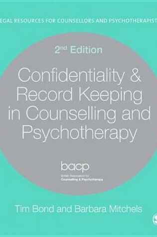 Cover of Confidentiality & Record Keeping in Counselling & Psychotherapy