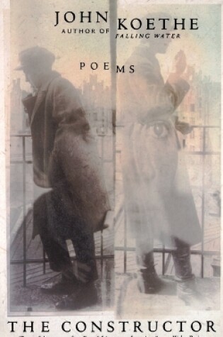 Cover of Constructor Poems by John Koethe