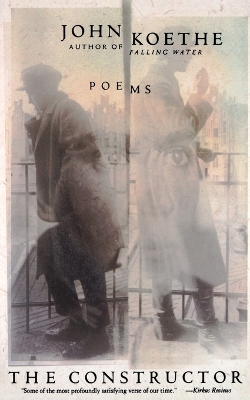 Book cover for Constructor Poems by John Koethe