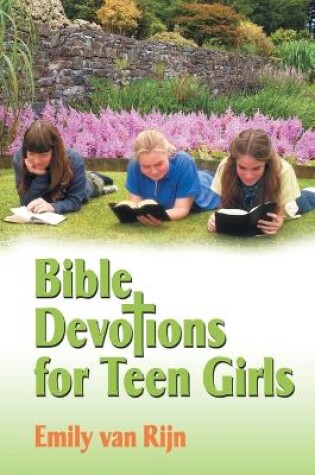 Cover of Bible Devotions for Teen Girls