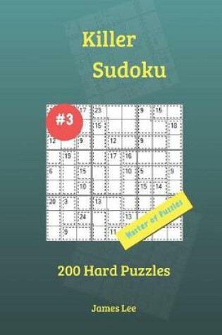 Cover of Killer Sudoku Puzzles - 200 Hard 9x9 vol. 3