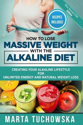 Book cover for How to Lose Massive Weight with the Alkaline Diet