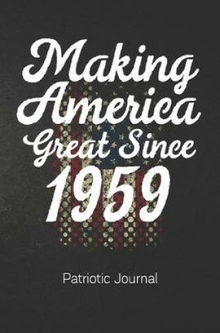 Cover of Making America Great Since 1959 Patriotic Journal