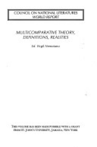 Cover of Multicomparative Theory, Definitions, Realities