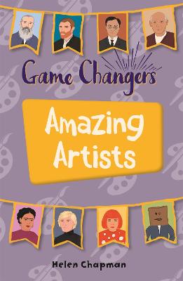 Book cover for Reading Planet KS2 - Game-Changers: Amazing Artists - Level 6: Jupiter/Blue band