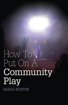 Book cover for How to Put on a Community Play