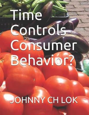 Book cover for Time Controls Consumer Behavior?